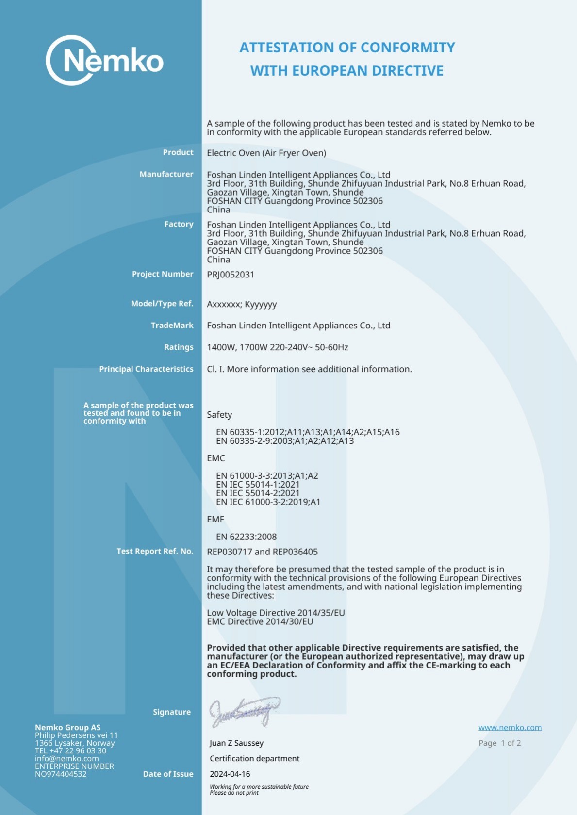 ATTESTATION OF CONFORMITY
WITH EUROPEAN DIRECTIVE